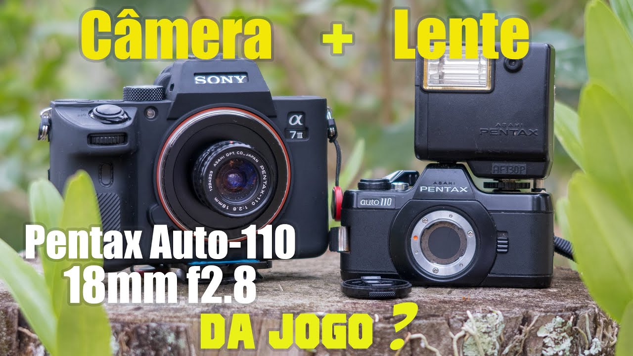 Adaptando Lente Pentax auto110 18mm f2.8 em câmeras atuais | A