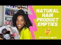 Natural Hair Product Empties| Will I repurchase?|Ep.4