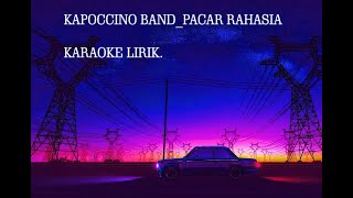 CAPOCCINO  BAND - PACAR RAHASIA (Karaoke Version) By Choral Music #karaoke #music