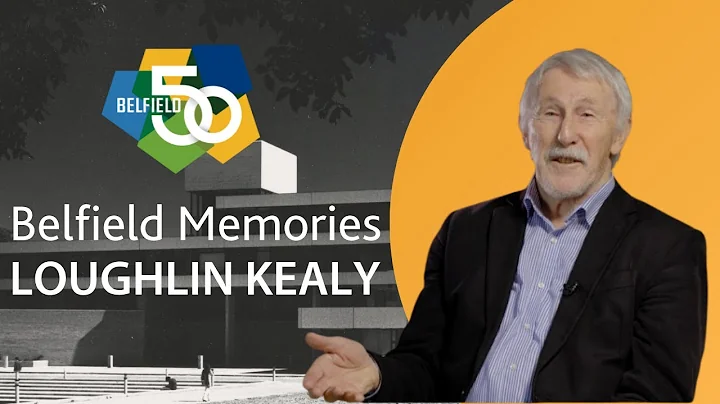 Belfield Memories -  Professor Emeritus Loughlin K...