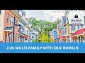 220 multifamily with eric bowlin