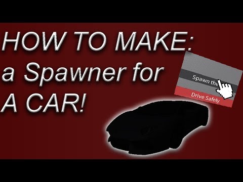 Roblox Studio How To Make A Spawner For A Car Youtube - roblox tutorial how to make a car spawner working easy 360p