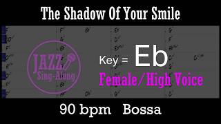 Miniatura del video "The Shadow Of Your Smile - with Intro + Lyrics in Eb (Female) - Jazz Sing-Along"