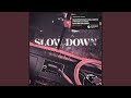 Slow Down Feat Jorja Smith Vintage Culture Slow Motion Extended Remix mp3