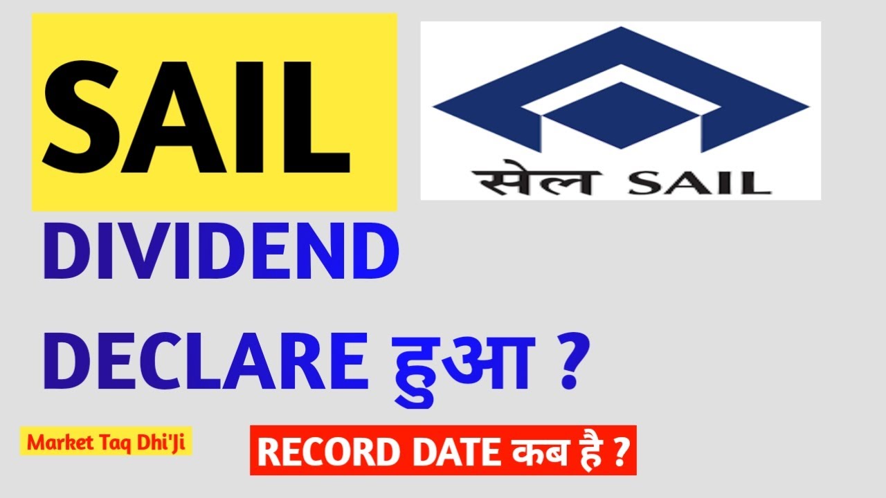 SAIL DIVIDEND 2022 DECLARE SAIL DIVIDEND NEWS SAIL STOCK DIVIDEND sail-dividend-2022-declare-sail-dividend-news-sail-stock-dividend