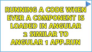 Running a code when ever a component is loaded in angular 2 similar to angular 1 app.run Net Worth