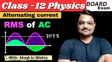 3. 🔌 Root Mean Square (RMS) Value of Alternating Current | Class 12 Physics A.C. |#boardexam2026 ⚡