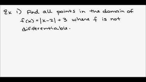 Calculus - 3.2 Differentiability (Part 1)