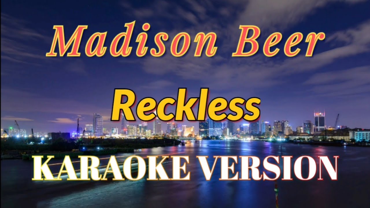 Madison Beer - Reckless Karaoke