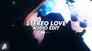 stereo love - edward maya & vika jigulina「 edit audio 」