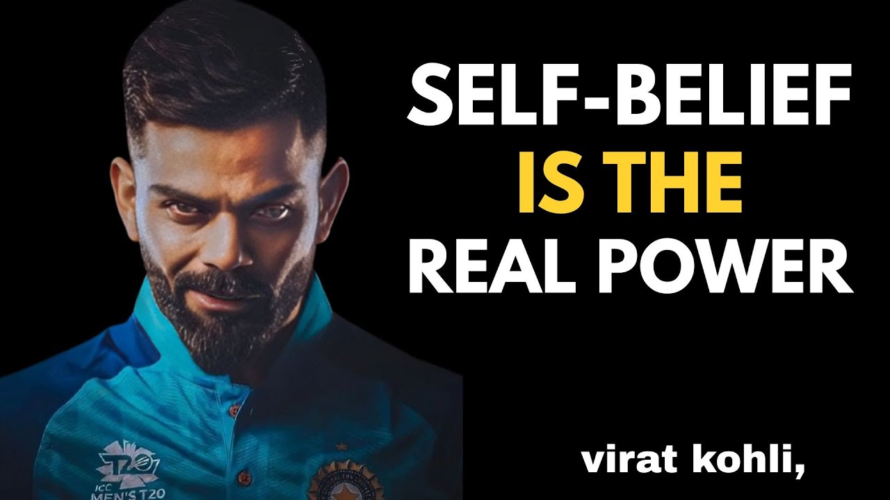 Self-Belief is the Real Power | Virat Kohli Style Motivation | Unstoppable Mindset