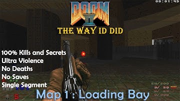 Doom 2 The Way ID Did : Map 1 Loading Bay ( Ultra Violence 100% )