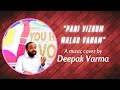 Panivizhum malarvanam  cover song  ilayaraja  deepak varma