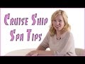 Cruise Ship Spa Tips - Prices & Deals