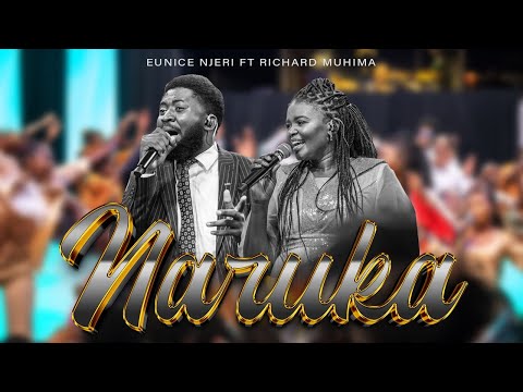 Naruka Eunice Njeri Ft Richard Muhima