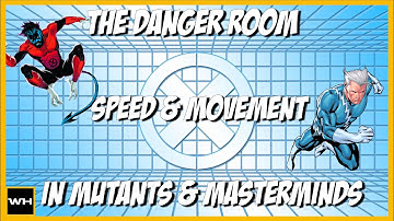 How to Play Mutants & Masterminds - Combat Episode 04: Speed and Movement