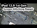 iPad 12.9 1st gen Screen Glitching - Damaged FPC connector replacement