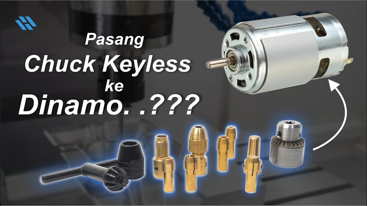 Motor Chuck Tutorial Cara Memasang Bor Chuck Multi Keyless Pada Dinamo Motor ...