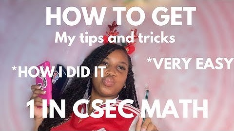 HOW TO GET A 1 IN CSEC MATHEMATICS✅(IF I COULD, SO CAN YOU) 💯HOW TO PASS CXC/CSEC MATH
