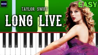 Taylor Swift - Long Live - Piano Tutorial [EASY]