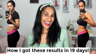 My fitness journey | How I lost major inches in 19 days! ~ What I ate this week & my workouts
