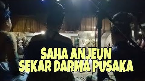 JAIPONG || SAHA ANJEUN || SEKAR DARMA PUSAKA