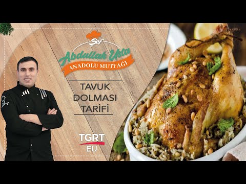 Fırında Tavuk Dolması Tarifi, Nasıl Yapılır? - Şef Abdullah Usta Anadolu Mutfağı