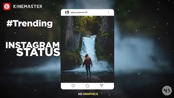 How to Make Instagram Trending Status in Kinemaster | Kinemaster Tutorial 2020 by NS GRAPHICS