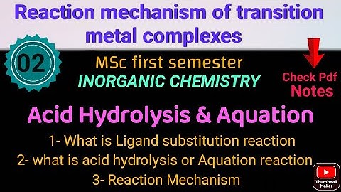 Acid hydrolysis and Aquation - Reaction & Mechanism #mscchemistrynotes  #mscnotes @itschemistrytime