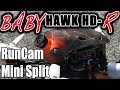 Babyhawk HD-R: RunCam Split Mini Mod Upgrade, smallest high definition drone Under 250g