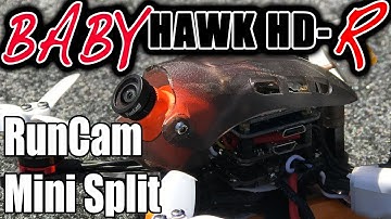 Babyhawk HD-R: RunCam Split Mini Mod Upgrade, smallest high definition drone Under 250g