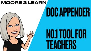 Doc Appender, how to use this AWESOME FREE TOOL for TEACHERS. CPD