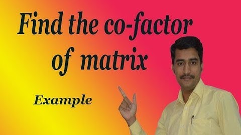 How to solve co factor examples explain in simple way