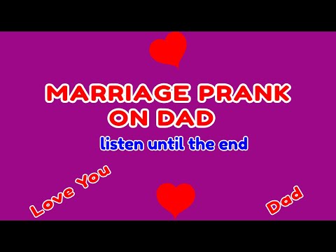 marriage-prank-with-my-dad#love-you-dad#missing-to-you-|-marriage-prank-on-parents