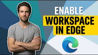 How To Enable Workspace In Edge (Easy Guide)