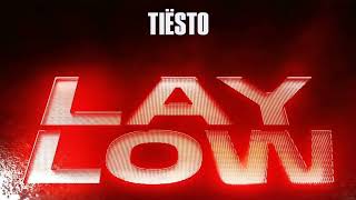 Tiësto - Lay Low (Harder Remix)