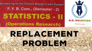 #1 Replacement  Problem | Operation Research | Statistic | semester - 2 | B.com