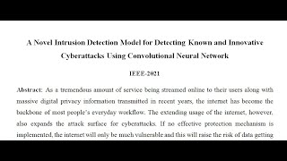 A Novel Intrusion Detection Model for Detecting Known and Innovative Cyberattacks Usng CNN IEEE2021