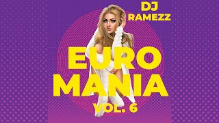 Dj Ramezz Project "Euro Mania" Vol 6. 2022