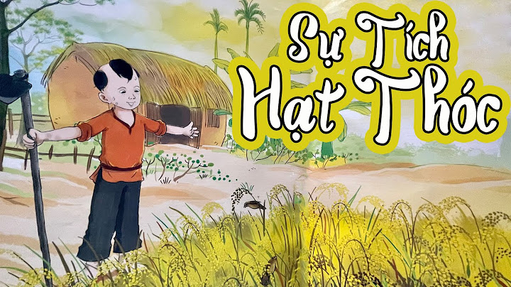 Hanli | Kể chuyện về "Sự Tích Hạt Thóc"| Chuyện Kể Cho Bé Mầm Non