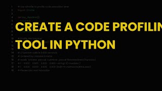 Create a code profiling tool in python Profile
