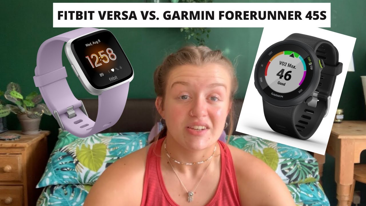 VERSA VS GARMIN FORERUNNER 45S My Personal Experience - YouTube
