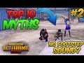 Top 10 MythBusters in PUBG MOBILE | PUBG Myths That Everyone Should Know