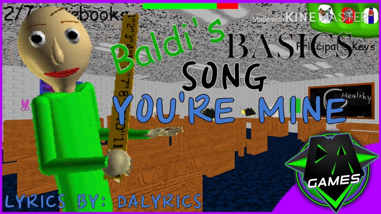 Песня you re mine baldi. You're mine БАЛДИ. You're mine DAGAMES. Your mine Baldi. Baldi Basics Song you're mine.