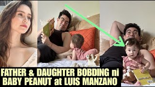 Jessy Mendiola ibinahagi ang FATHER & DAUGHTER BONDING ni Luis Manzano at BABY PEANUT