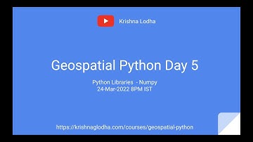 Geospatial analysis with Python Day 5 | Krishna G Lodha | GIS in 2022