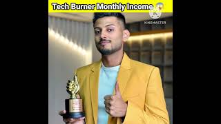 Tech Burner Monthly Income & Car Collection 2023 #shorts #techburner