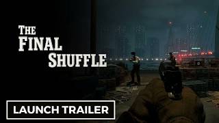 The Final Shuffle | Official Launch Trailer