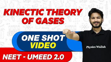 KINECTIC THEORY OF GASES in 1 Shot : All Concepts, Tricks & PYQs | NEET Crash Course | UMEED 2.0