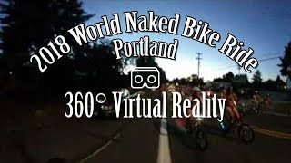 World Naked Bike Ride (WNBR) 2018 Portland in 360 VR - Part 3